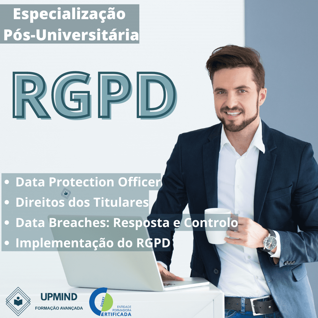 Especialização Pós-Universitária em Regulamento Geral sobre a Proteção de Dados (RGPD) - Maio 2024