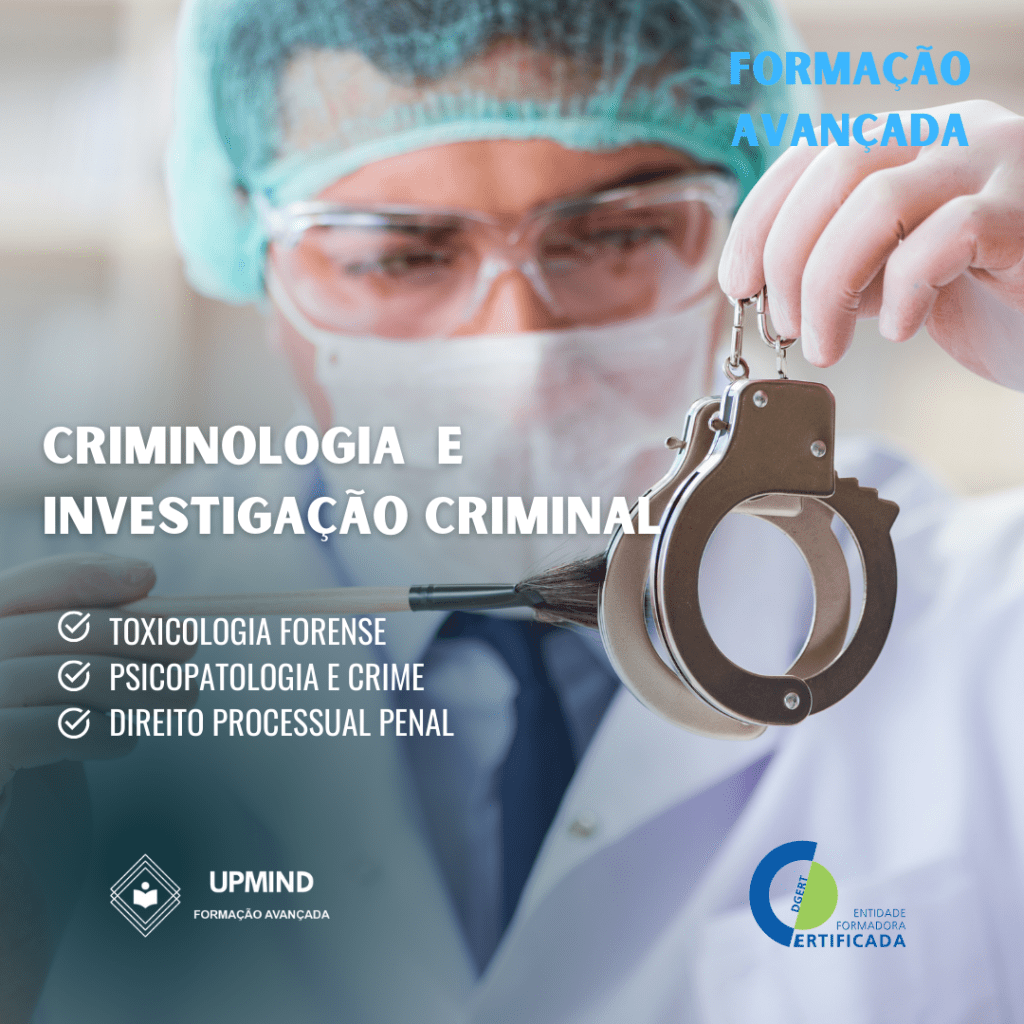 Formação Avançada em Criminologia e Investigação Criminal - Setembro de 2024