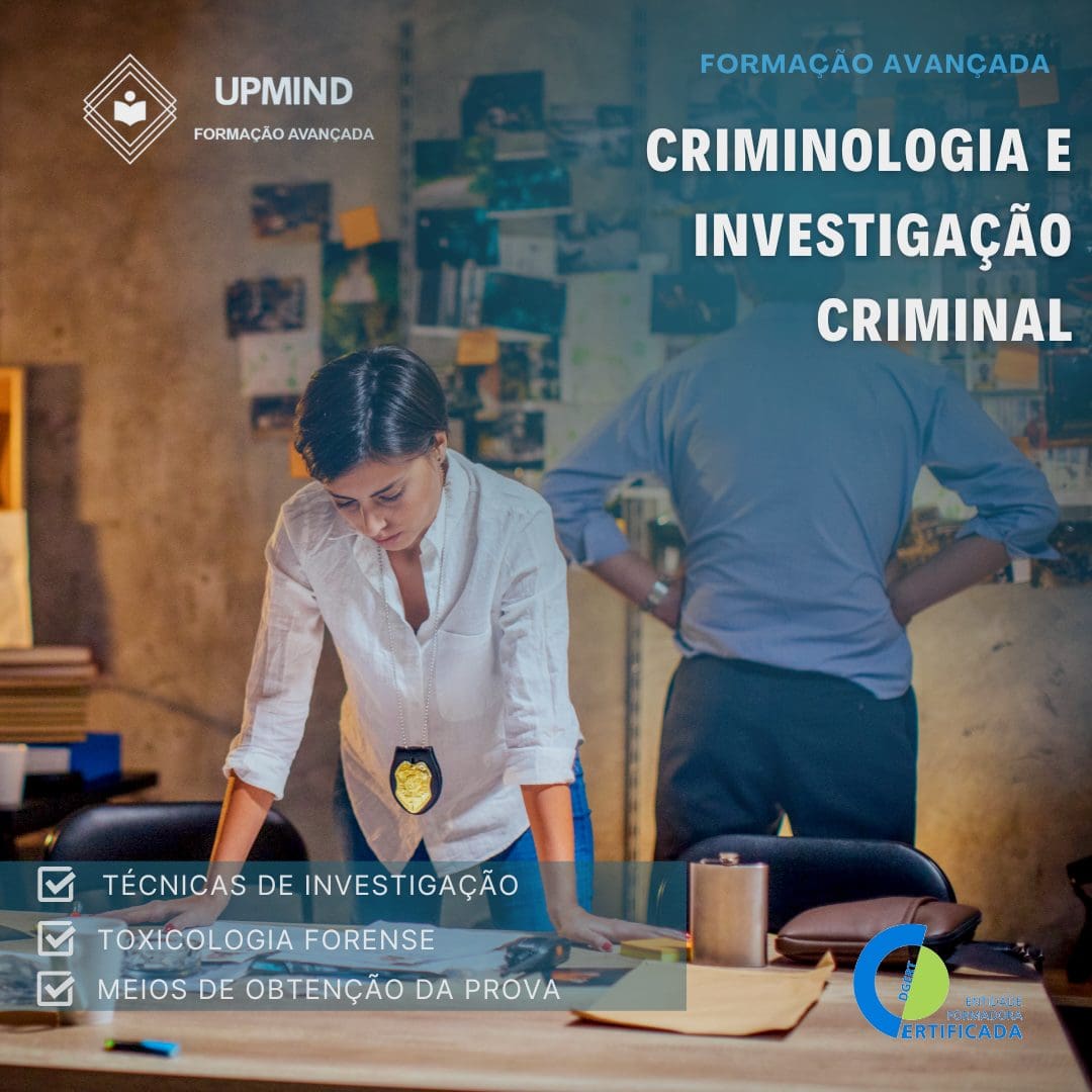 Formação Avançada em Criminologia e Investigação Criminal - Junho 2025