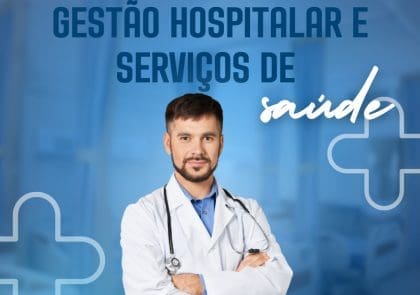 MBA em Gestão Hospitalar e Serviços de Saúde - Edição de Setembro de 2025