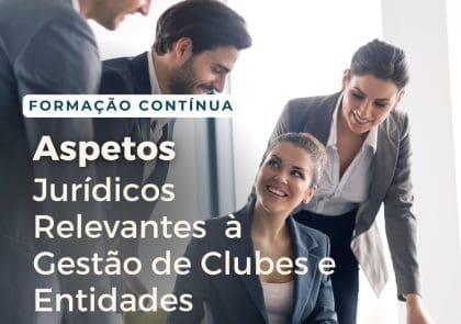 Formação Contínua de Aspectos Jurídicos relevantes à Gestão dos Clubes e Entidades Desportivas - Edição Agosto/Setembro 2025